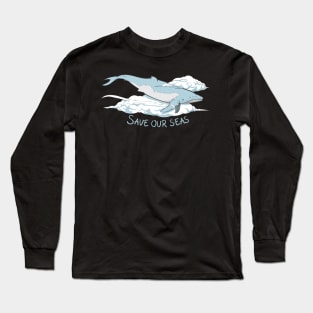 'Save Our Seas' Ocean Conservation Shirt Long Sleeve T-Shirt